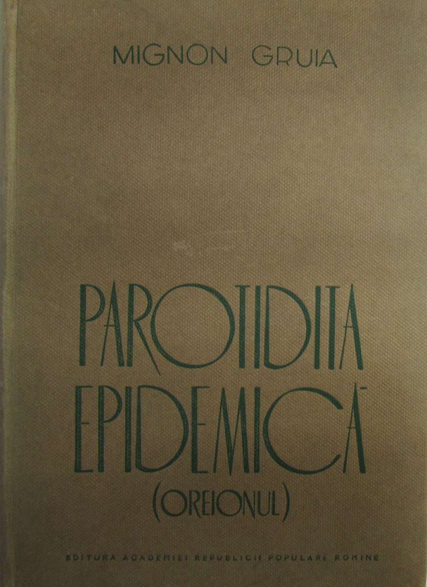 Mignon Gruia Parotidita Epidemica (Oreionul). Эпидемический паротидит