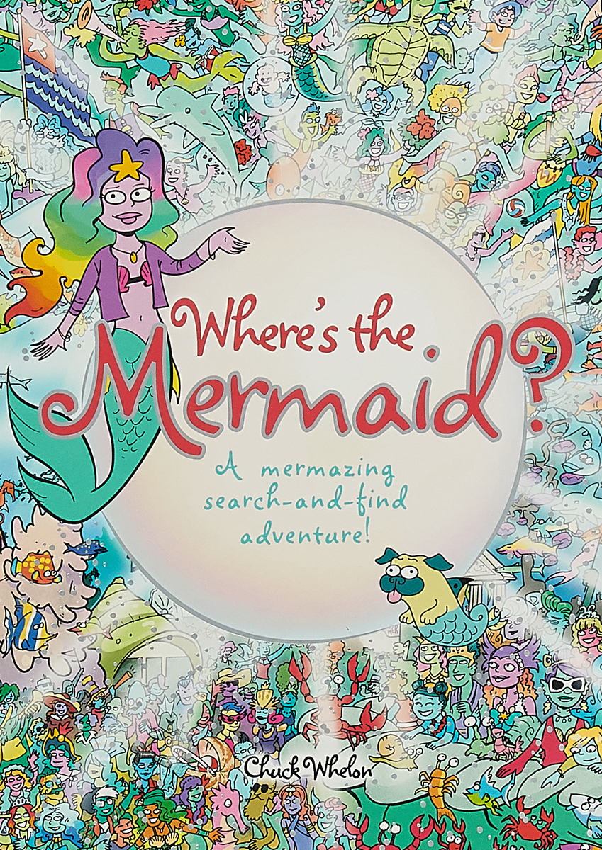 фото Where's the Mermaid: A Mermazing Search-and-Find Adventure Pop press
