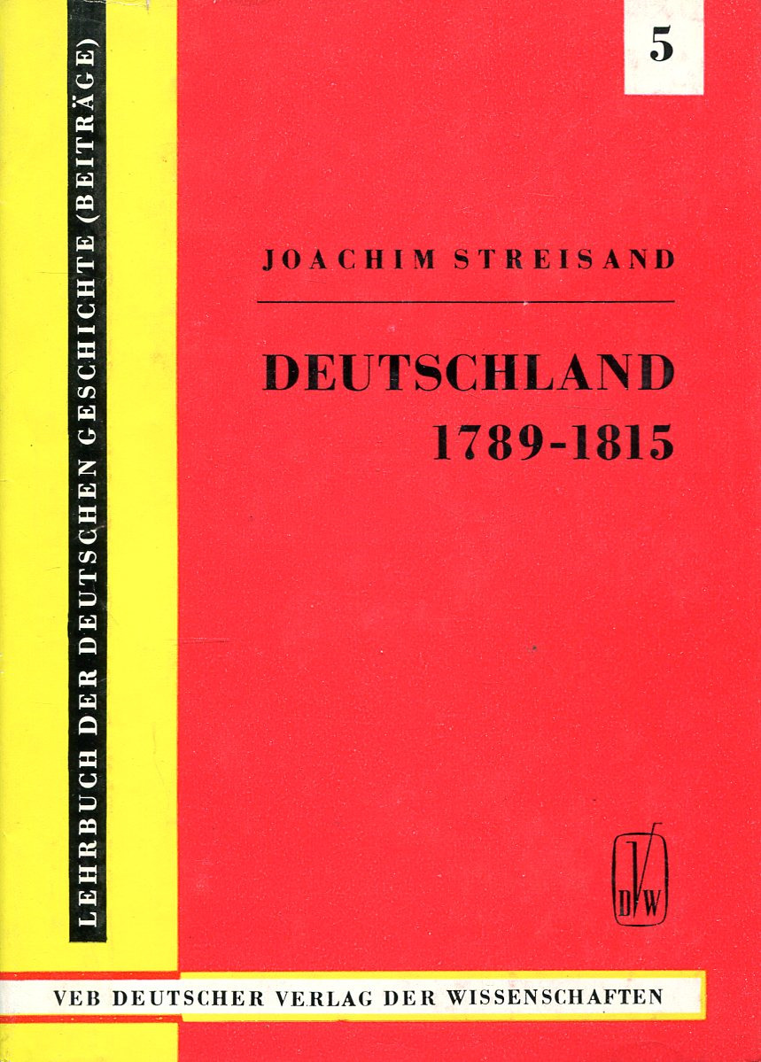 фото Deutschland von 1789 bis 1815 (Von der Französischen Revolution bis zu den Befreiungskriegen und dem Wiener Kongreß)