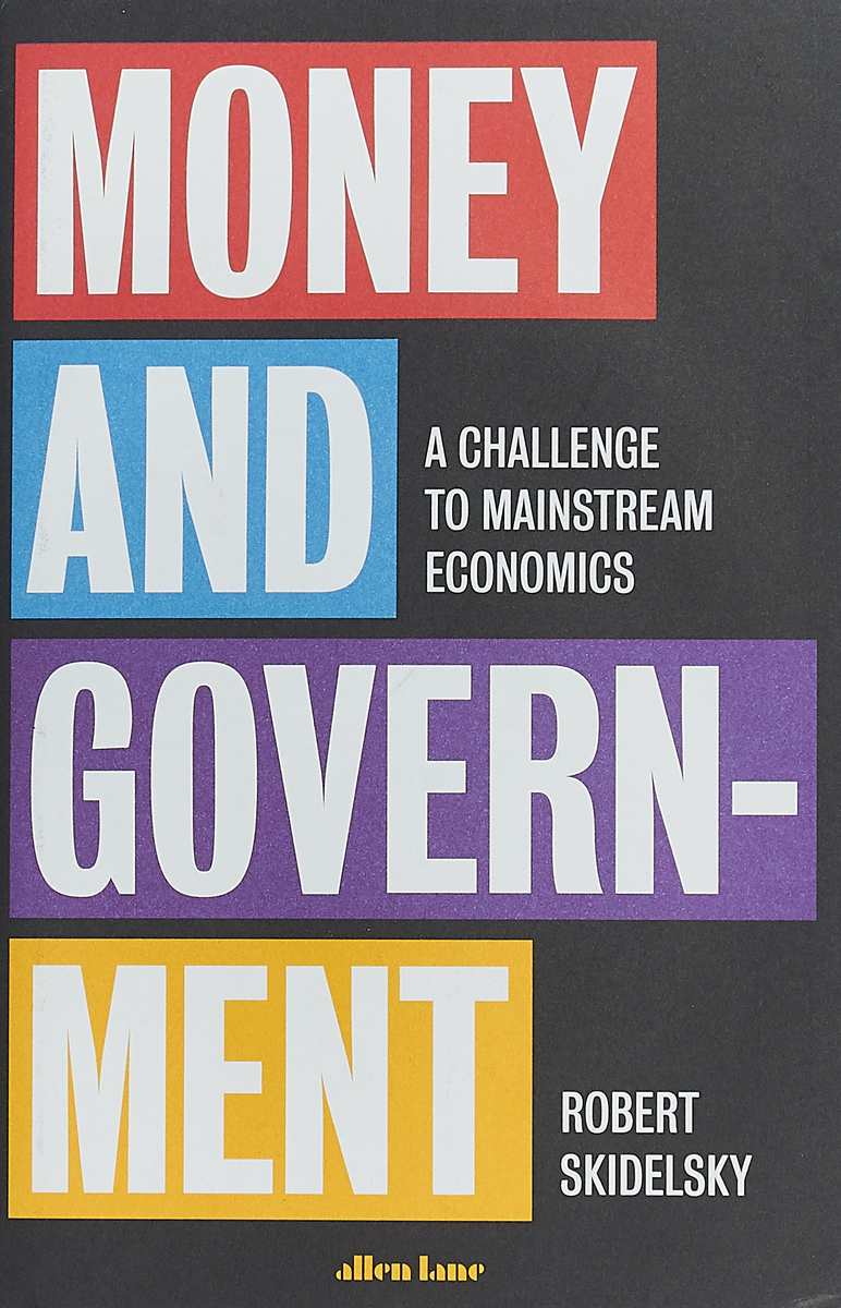 фото Money and Government: A Challenge to Mainstream Economics Allen lane