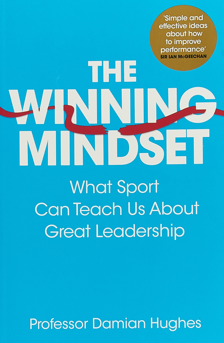 фото The Winning Mindset: What Sport Can Teach Us About Great Leadership Pan macmillan