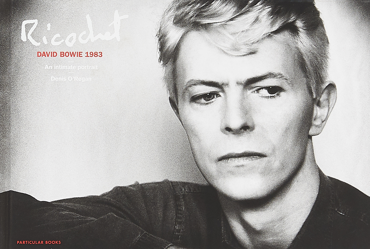 фото Ricochet: David Bowie 1983. An Intimate Portrait Particular books