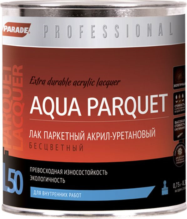 фото Лак Parade Professional L50 Aqua Parquet, акрил-уретановый, паркетный, полуматовый, 4603292019369, прозрачный, 0.75 л