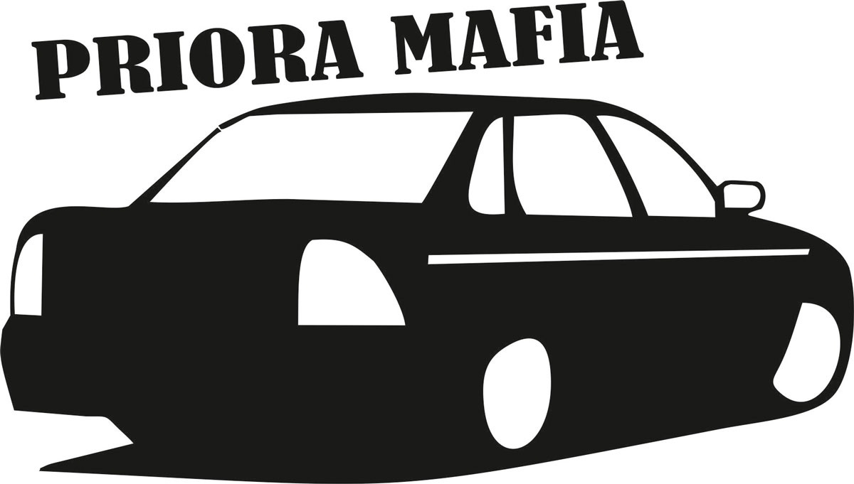 Значок приоры. Седан мафия Приора. Наклейки на авто Mafia Priora. Наклейки на черную приору. Наклейка Приора.