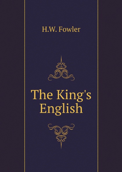 King's english. The King's English. Кинг на английском. The King's English books. Английский язык Кингу.