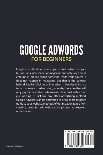 фото Google Adwords For Beginners. Learn How to Advertise, Market Products and Services Effectively Using Google Adwords Ads