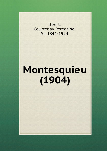 I.C. Peregrine Montesquieu. 1904