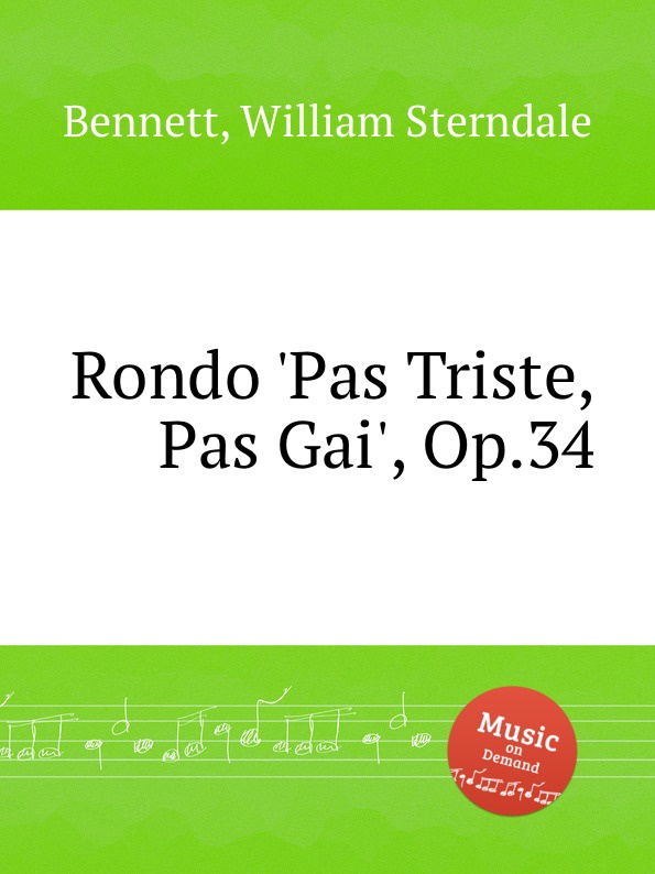 Rondo .Pas Triste, Pas Gai., Op.34