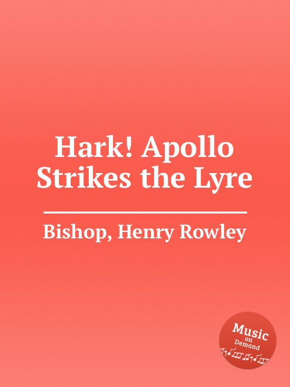 Hark. Apollo Strikes the Lyre