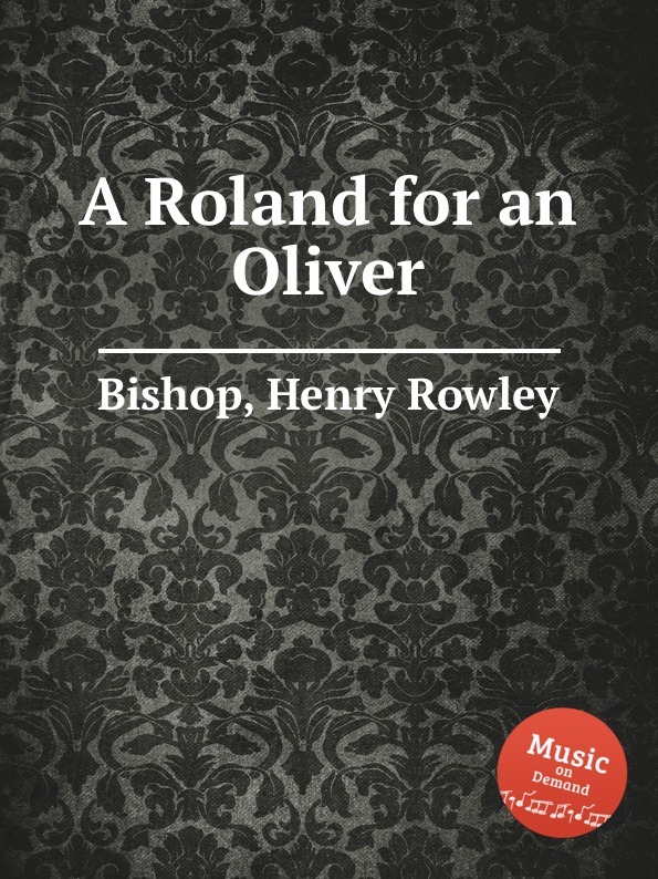 A Roland for an Oliver