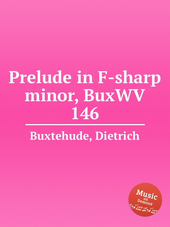 D. Buxtehude Prelude in F-sharp minor, BuxWV 146 d buxtehude prelude in f sharp minor buxwv 146