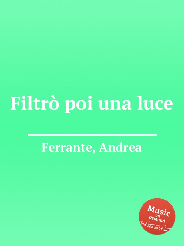 A. Ferrante Filtro poi una luce