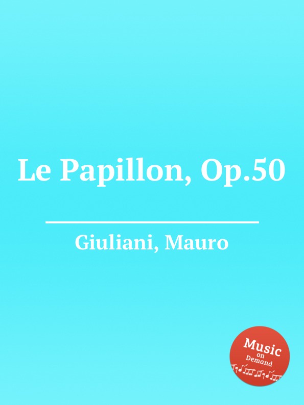 M. Giuliani Le Papillon, Op.50