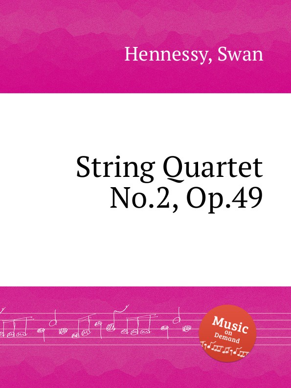 S. Hennessy String Quartet No.2, Op.49