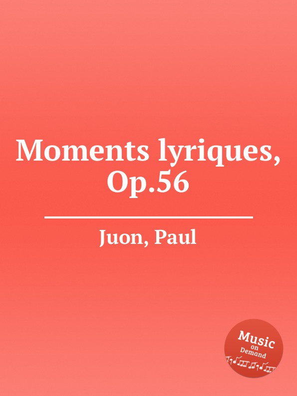 P. Juon Moments lyriques, Op.56 p juon moments lyriques op 56