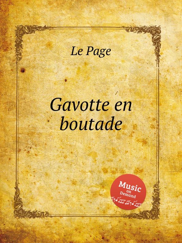 L. Page Gavotte en boutade l page gavotte en boutade