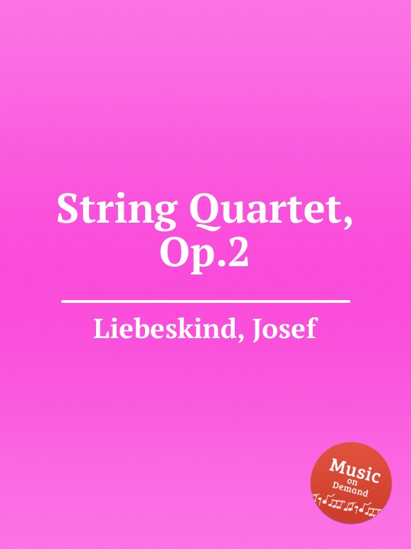 J. Liebeskind String Quartet, Op.2