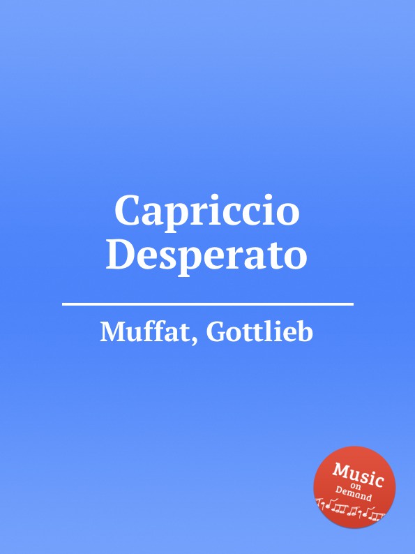 G. Muffat Capriccio Desperato