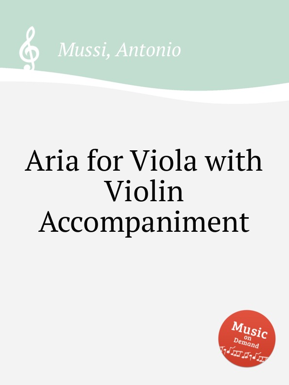 A. Mussi Aria for Viola with Violin Accompaniment