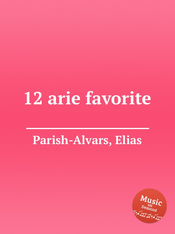 E. Parish-Alvars 12 arie favorite e parish alvars 12 arie favorite