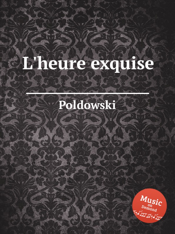 Poldowski L.heure exquise