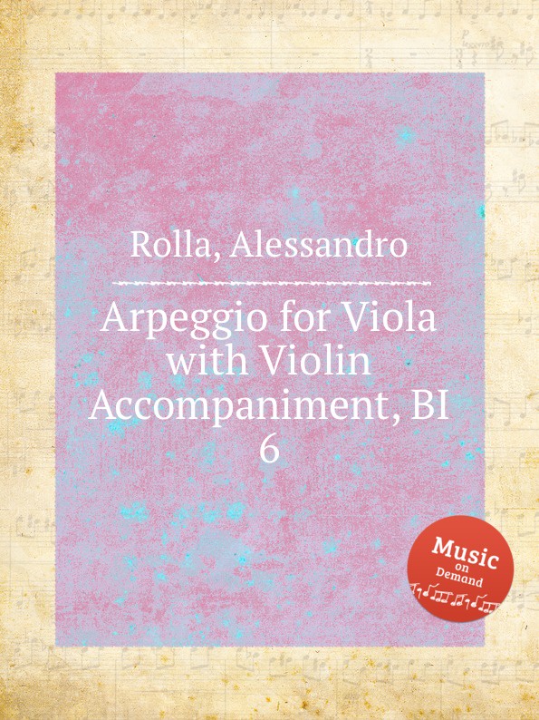 A. Rolla Arpeggio for Viola with Violin Accompaniment, BI 6