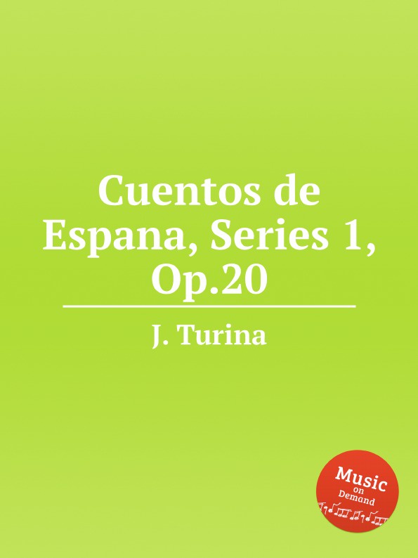 J. Turina Cuentos de Espana, Series 1, Op.20