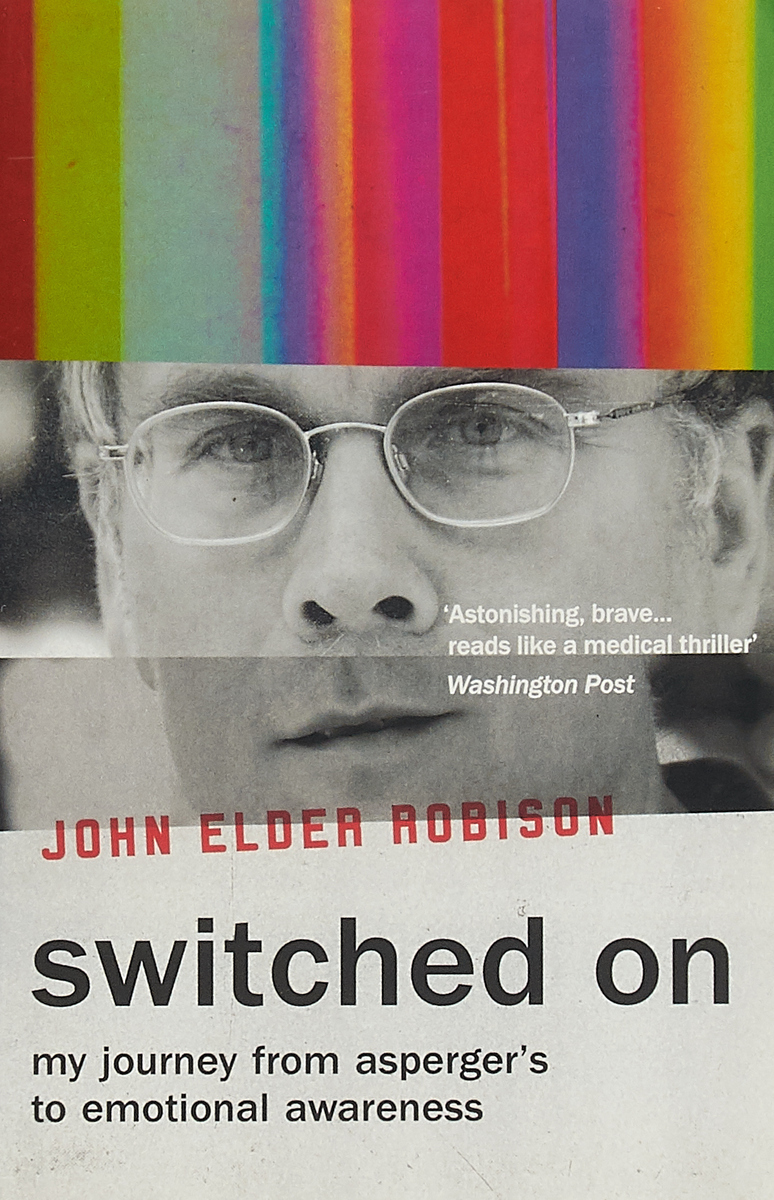 фото Switched On: My Journey from Asperger's to Emotional Awareness Oneworld publications