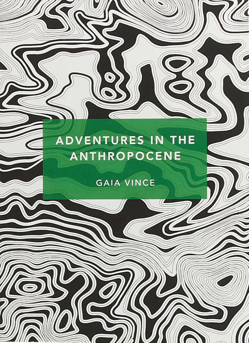 фото Adventures in the Anthropocene Vintage classics