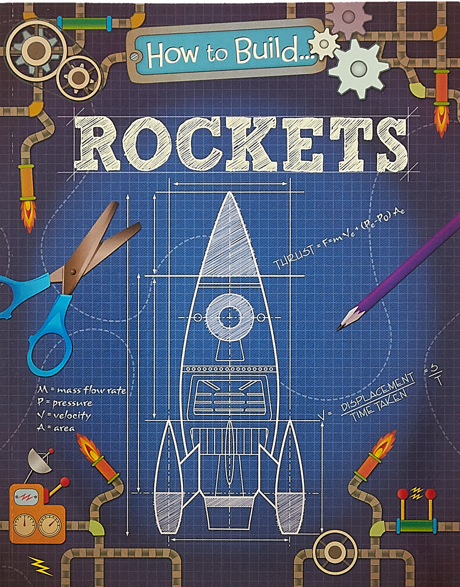 фото How to Build... Rockets Hachette children's group