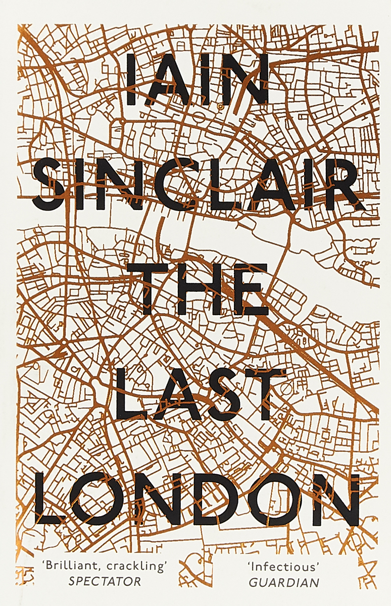 фото The Last London: True Fictions from an Unreal City Oneworld publications