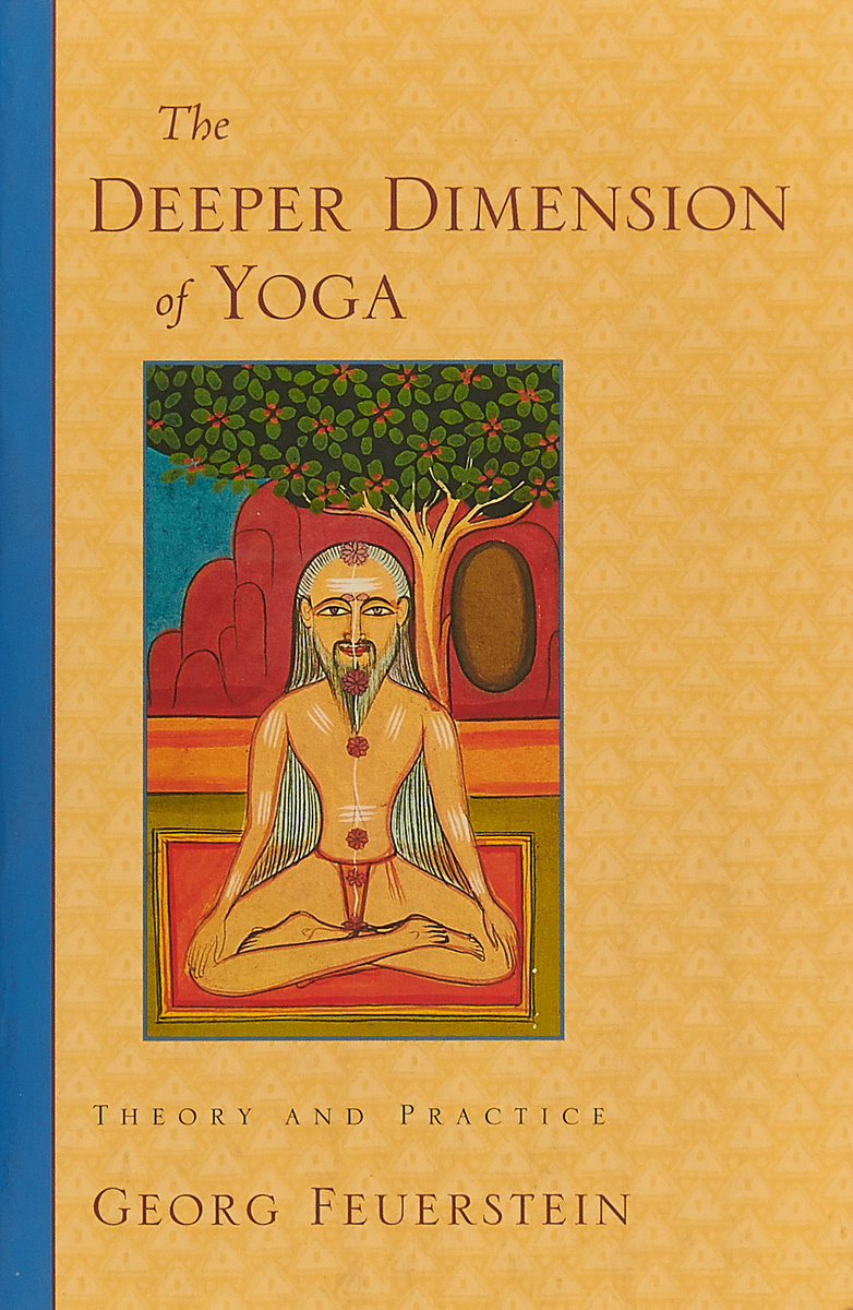 фото Deeper Dimension Of Yoga: Theory and Practice Shambhala publications inc.