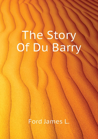 The Story Of Du Barry