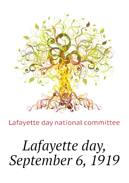 Lafayette day, September 6, 1919