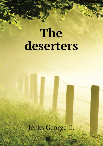 The deserters