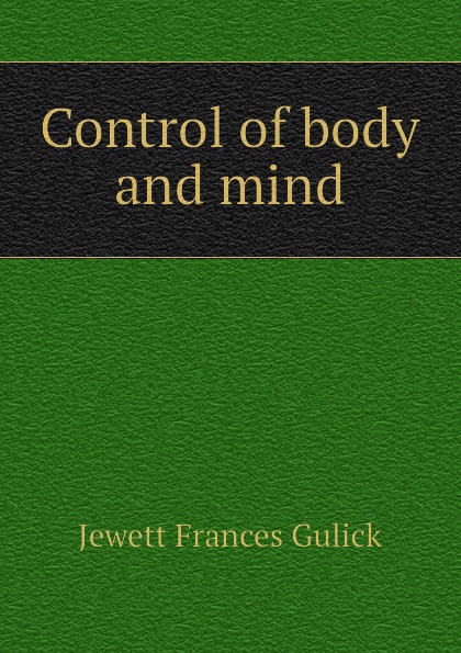 Control of body and mind