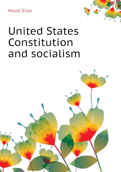 United States Constitution and socialism