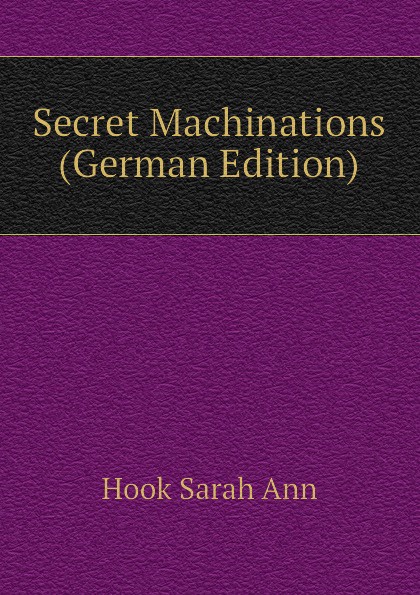 Secret Machinations (German Edition)