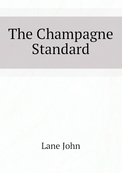 The Champagne Standard