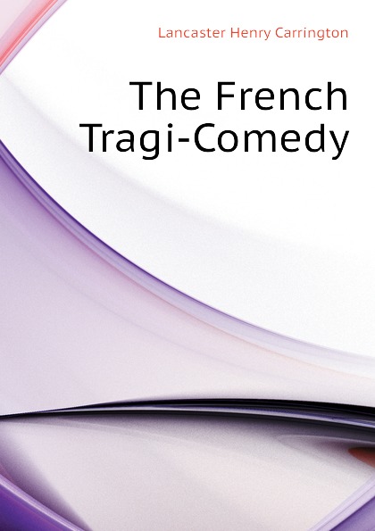 The French Tragi-Comedy