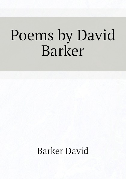 Poems by David Barker