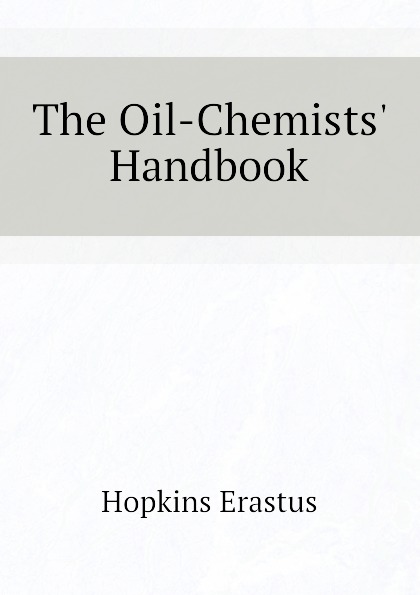 The Oil-Chemists Handbook
