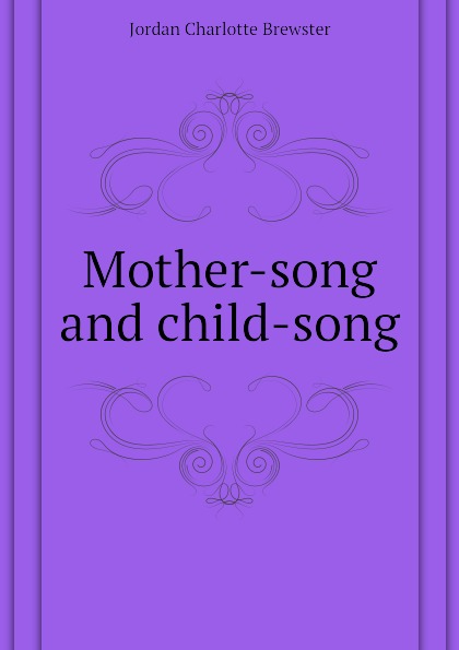 Mother-song and child-song