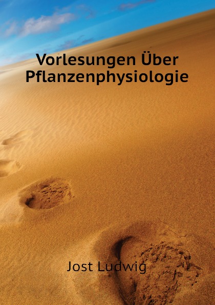 Jost Ludwig Vorlesungen Uber Pflanzenphysiologie
