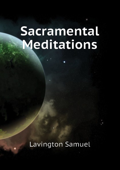 Sacramental Meditations