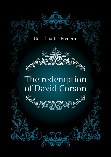 The redemption of David Corson