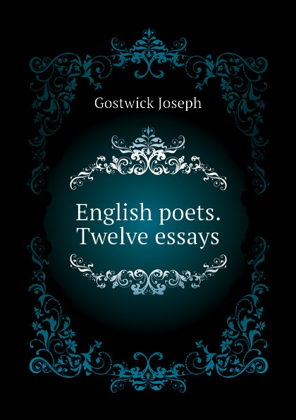 English poets. Twelve essays