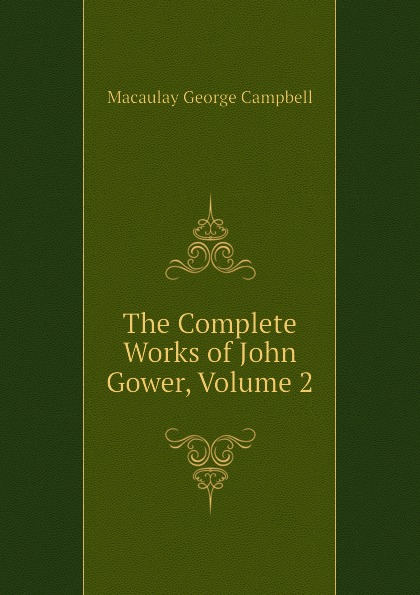 The Complete Works of John Gower, Volume 2