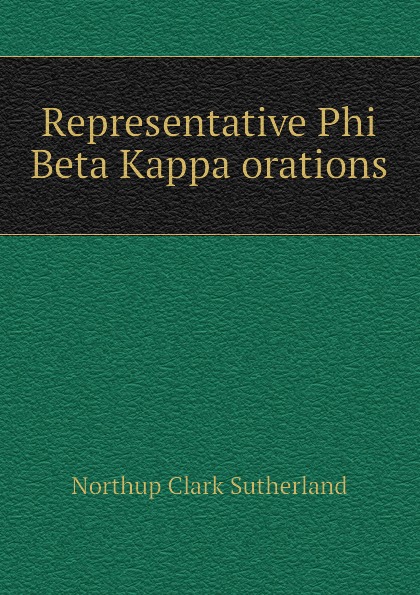 Representative Phi Beta Kappa orations