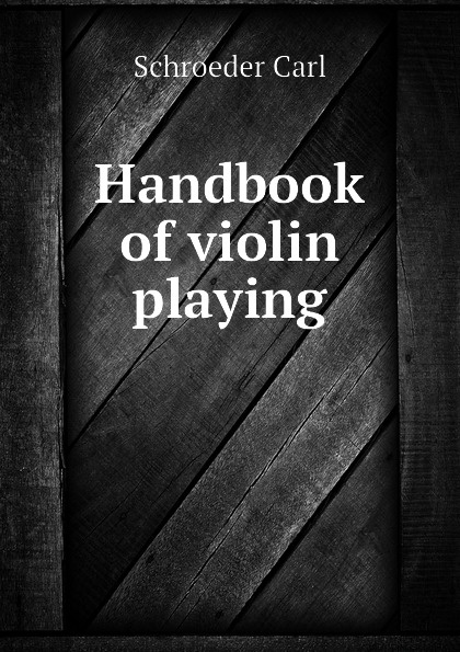 Handbook of violin playing